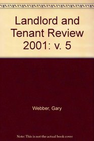 Landlord and Tenant Review 2001: v. 5