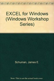 Excel 4.0 for Windows (Shuman, James E. Windows Workshop.)