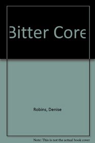 Bitter Core