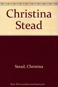 Christina Stead (UQP Australian authors)