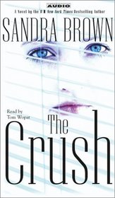 The Crush (Audio Cassette) (Abridged)
