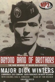 Beyond Band of Brothers: The War Memoirs of Major Dick Winters, Library Edition