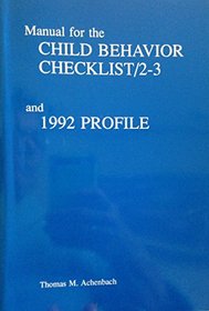 Manual for the Child Behavior Checklist 2-3, 1992 Profile