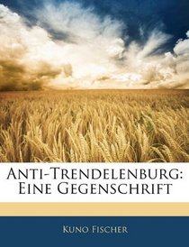 Anti-Trendelenburg: Eine Gegenschrift (German Edition)