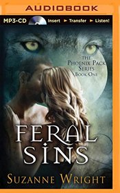 Feral Sins (The Phoenix Pack Series)