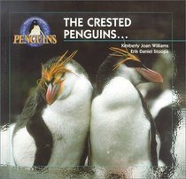 The Crested Penguins (Williams, Kim, Young Explorer Series. Penguins.)