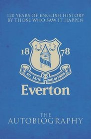 Official Everton Fc Autobiography