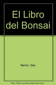 El Libro del Bonsai (Spanish Edition)