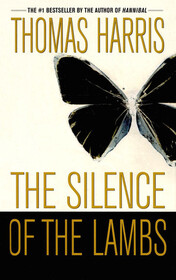 The Silence of the Lambs (Hannibal Lecter, Bk 2)