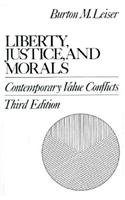 Liberty, Justice, and Morals: Contemporary Value Conflicts