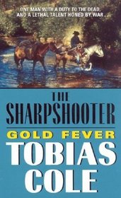 Gold Fever (Sharpshooter)