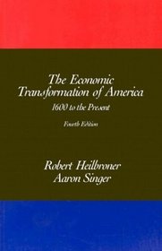 The Economic Transformation of America: 1600 to the Present