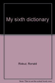 My sixth dictionary
