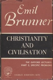 Christianity and Civilization (Gifford Lectures, 1947-1948.)