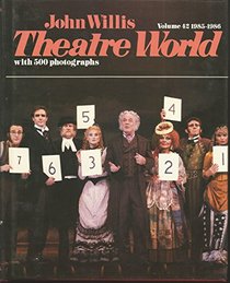 THEATRE WORLD 1985-1986 VOL 42 (Theatre World)