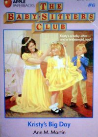 Kristy's Big Day (Baby-Sitters Club, Bk 6)