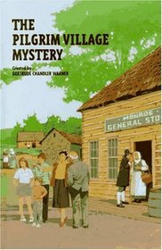 The Pilgrim Village Mystery (Boxcar Children Special)