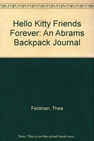 Hello Kitty Friends Forever: An Abrams Backpack Journal