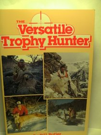 The Versatile Trophy Hunter