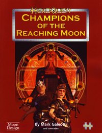 Champions of the Reaching Moon (Heroquest RPG)