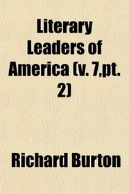 Literary Leaders of America (v. 7,pt. 2)