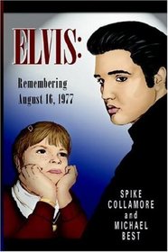 ELVIS: Remembering August 16, 1977