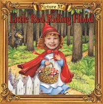 Picture Me As Little Red Riding Hood (Fairy Tale Ser)