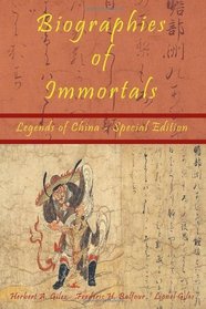 Biographies of Immortals - Legends of China - Special Edition