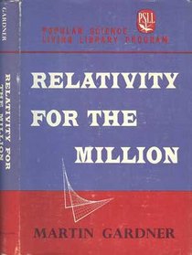 Relativity for the Million (Popular Science Living Library Program)