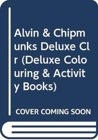 Alvin & Chipmunks Deluxe Clr (Deluxe Colouring & Activity Books)