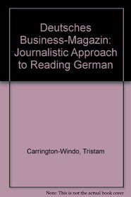 Deutsches Business-Magazin: Journalistic Approach to Reading German