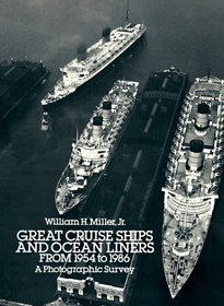 Great Cruise Ships and Ocean Liners from 1954 to 1986 : A Photographic Survey