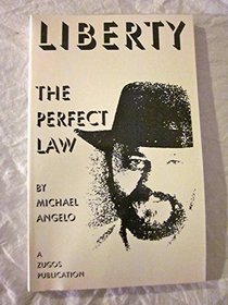 Liberty: The Perfect Law