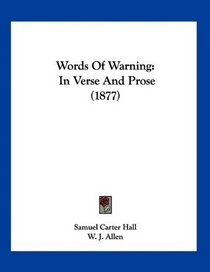 Words Of Warning: In Verse And Prose (1877)