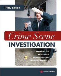 Crime Scene Investigation, Third Edition