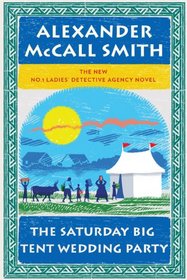 The Saturday Big Tent Wedding Party (No. 1 Ladies' Detective Agency)