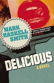 Delicious: A Novel