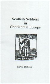 Scottish Soldiers in Continental Europe