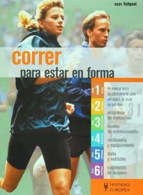 Correr para estar en forma (Spanish Edition)