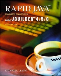 Rapid Java Application Development Using JBuilder 4/5/6 (2nd Edition)