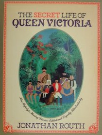 Secret Life of Queen Victoria