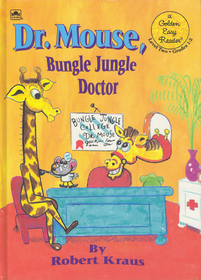 Dr. Mouse, Bungle Jungle Doctor (Golden Easy Reader, Level 2, Grades 1-2)