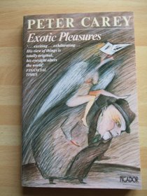 Exotic Pleasures (Picador Books)