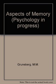 Aspects of Memory (Psychology in progress)