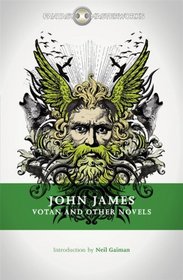 Votan and Other Novels (Fantasy Masterworks)