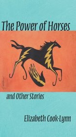 The Power of Horses And Other Stories (Sun Tracks)