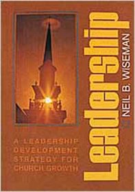 Leadership: A Leadership Development Strategy for Church Growth (Christian Service Training)