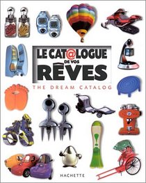 Le Catalogue de vos rves : The Dream Catalog