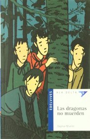 Las dragonas no muerden/ Dragon doesn't bite (Ala Delta Azul) (Spanish Edition)