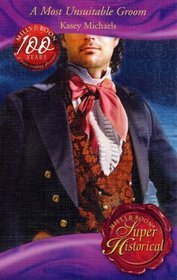 A Most Unsuitable Groom (Super Historical Romance)